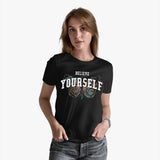Believe Yourself T-Shirts - Black Women Organic Cotton Tees